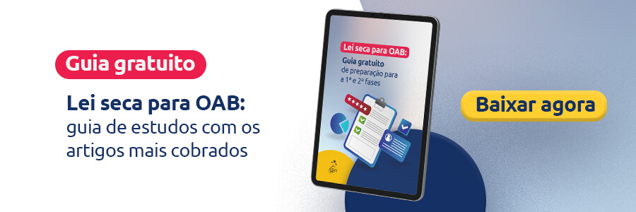 Material gratuito Lei Seca OAB: clique para baixar!